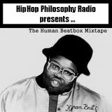 HipHop Philosophy presents ... The Ultimate Beatbox Experience
