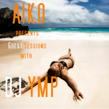 Aiko Guest Sessions presents DJ YMP Deep House - Tech House