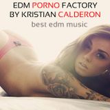 EDM Porno Factory by Kristian Clderon