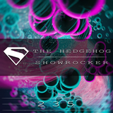 The Hedgehog - Showrocker 235 - 25.06.2015