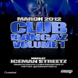 Club Bangaz Volume 1 - March 2012