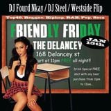 DJ STEEL LIVE MIX Friendly Friday @ The Delancey 1.15.16