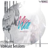 Max Well @ Vibecast Sessions #157 - VibeFM Romania