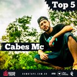 Cabes Mc - Top 5 @Bombtape