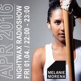 Melanie Morena Nightwax April Mix 2016