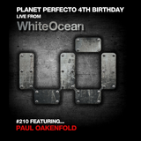 Planet Perfecto ft. Paul Oakenfold: Radio Show 210