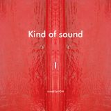 Kind of Sound, Vol.1