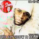 THE SLY SHOW: R.KELLY