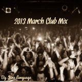 2013 March Club Mix