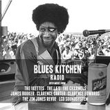 THE BLUES KITCHEN RADIO: 21 JULY 2014