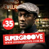 Programa #35 - Rádio Supergroove