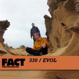 FACT Mix 330: Evol