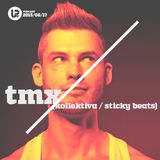 UP Podcast #88 – TMX (Kollektiva, Sticky Beats)