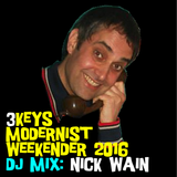 3Keys Modernist Weekender 2016 - Nick Wain - DJ Profile