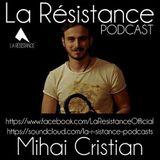 La Résistance // 12.8.14 // Guest: Mihai Cristian