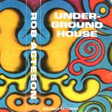 ~ Rob Acteson - Underground House ~