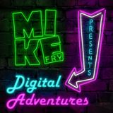 Digital Adventures Episode #9