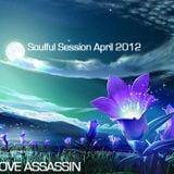 Groove Assassin Deep Soulful House April 2012