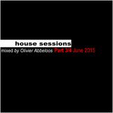 Abbeloos Olivier House Sessions June 2015 Part 3-4