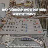 Two turntables and a dub siren