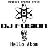 DJ FUSION ~ Hello Atom ~ March 2013 Promo