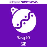 THE 12 DAYS OF SKOOBY SNAXMAS 2015 - DAY 10