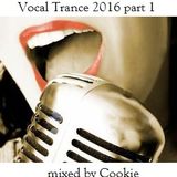 Vocal Trance 2016 part 1