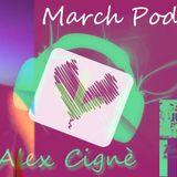 Alex Cignè - March Podcast @DAI DAI - Jenetica