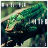 Trinax Mix Set 008 // 06.08.2012