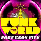 Fort Knox Five presents "Funk The World 16"