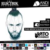 Electrik Playground 8/8/15 : Vato Gonzalez Guest Mix