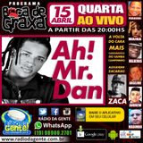Ah! Mr. Dan - Boca de Graxa - Rádio da Gente 2015