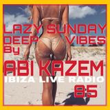 ABI KAZEM LAZY SUNDAY DEEP VIBES ILR 85