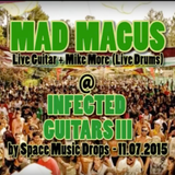 Mad Magus (LiveAct) @ Infected Guitars III by Space Music Drops