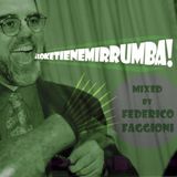 LoKeTieneMiRrumba (Dj Federico F. for Thirty Thirsty)