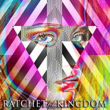 ♛//RATCHET//KINGDOM//♛