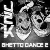 Ghetto Dance 2