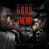 G.O.O.D. Vs. YMCMB Presented By DJ Capcom