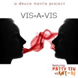 Vis-a-vis Part II - Kat DJ