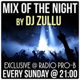 Radio Pro-B - Mix Of The Night By Dj Zullu (13.12.2015)