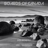 Boards Of Canada - Polaroid 77 Mix Linderhof