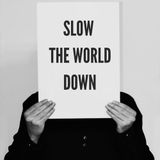 Slow It Down