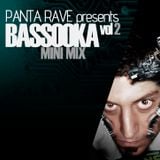 panta Rave presents BASSOOKA mini mix vol 2