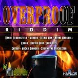 Over Proof Riddim Mix