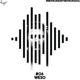Weso // Tgò Move Ur Body Move Ur Soul // Podcast #06