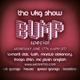 THE UKG SHOW w. BUMP CREW - JUNE 17 - 2015