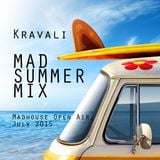 Kravali - MadSummerMix