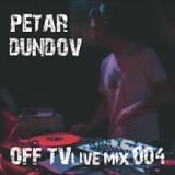 OFF TV Live Mix 004 - Petar Dundov (11.09.2011.)