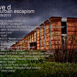Steve D - Urban Escapism (10/09/2013)