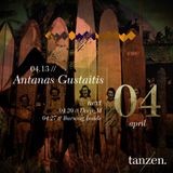 Tanzen. Guest Mix: Antanas Gustaitis (2012-04-13)